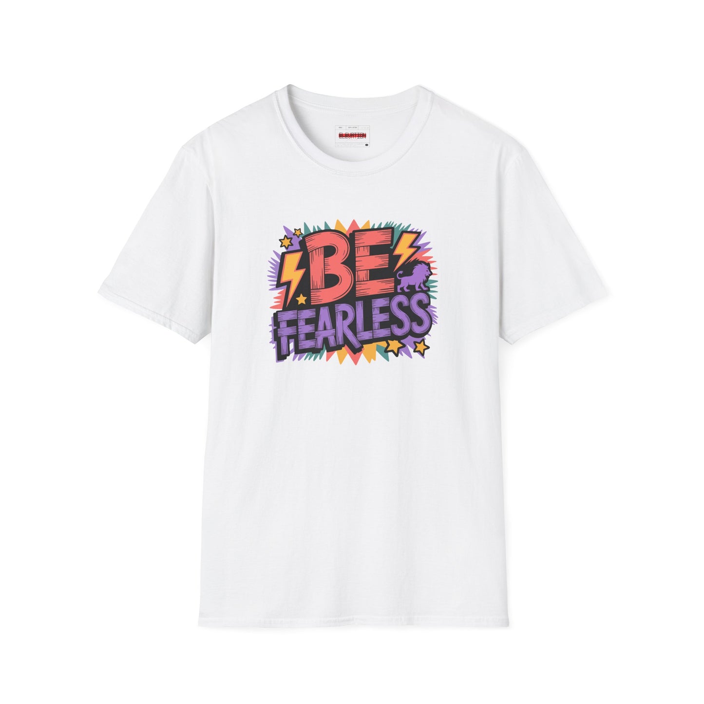Be fearless