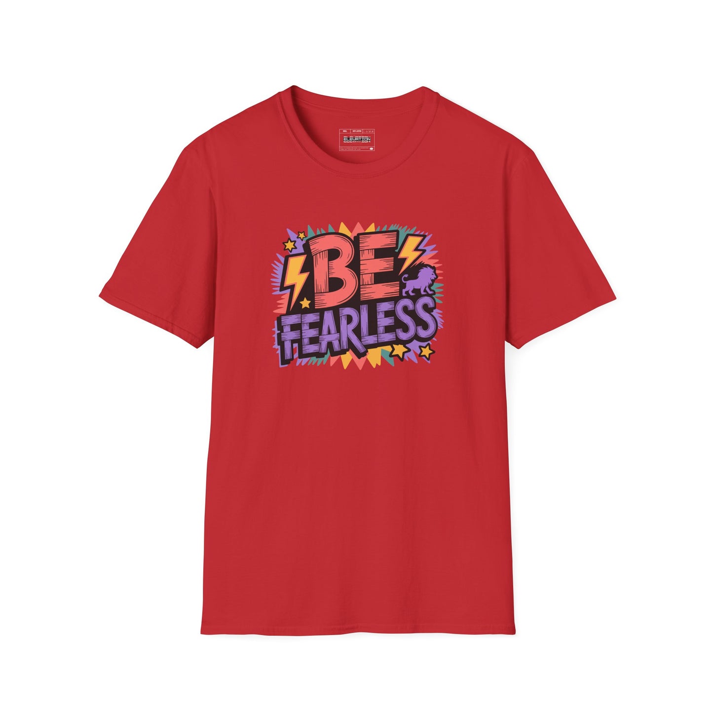 Be fearless