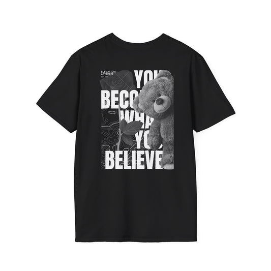 You become what you believe